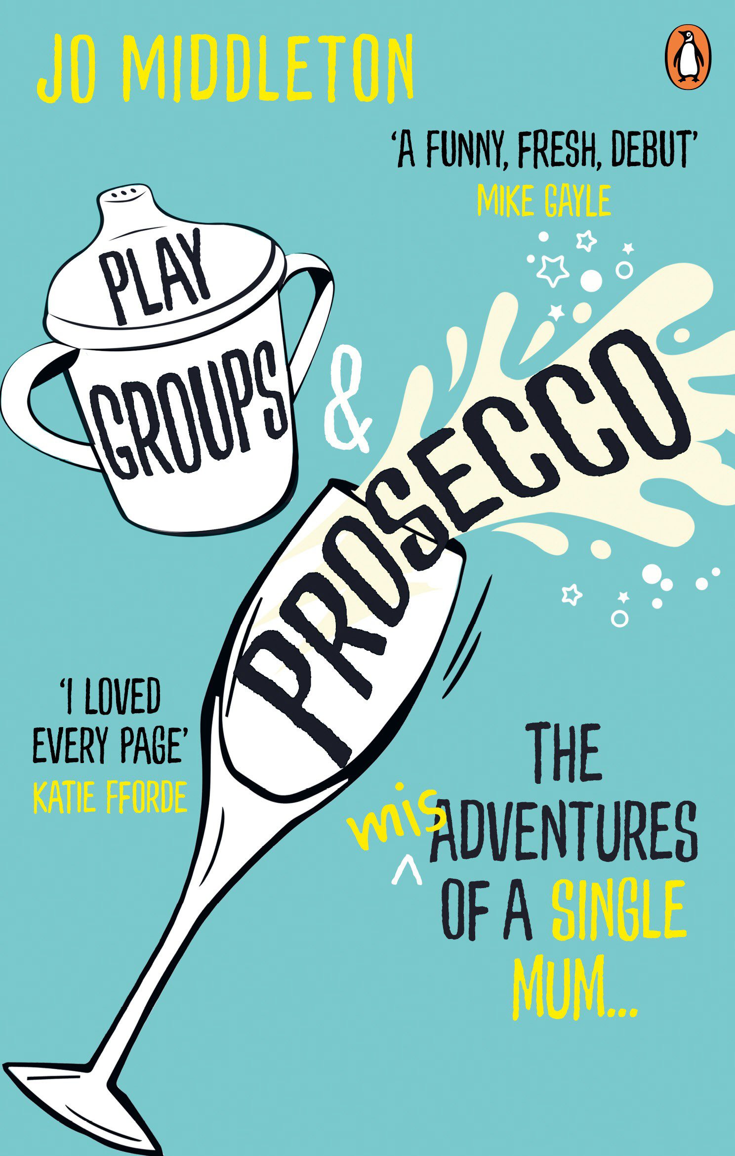 Playgroups and prosecco Jo Middleton